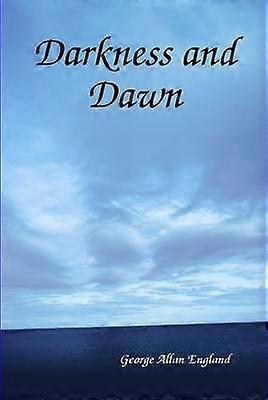 Darkness and Dawn