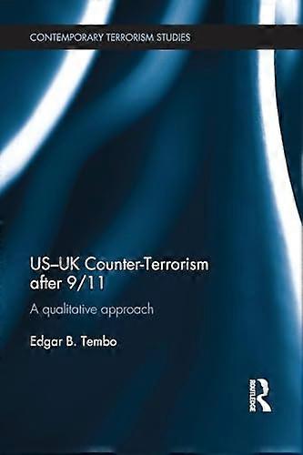 US UK Counter Terrorism after 9/11: A qualitative approach