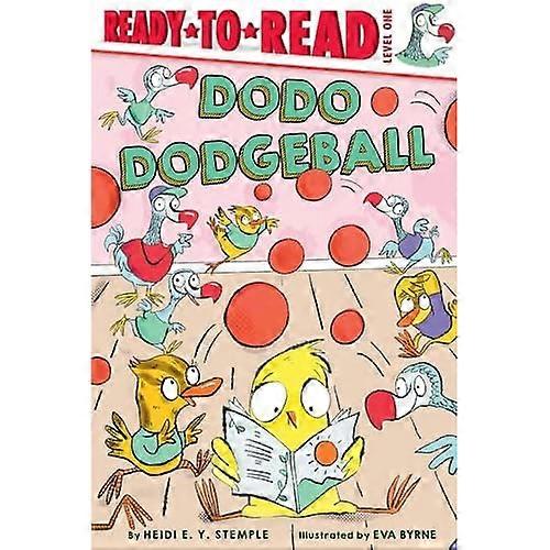 Dodo Dodgeball : Listo para leer Nivel 1