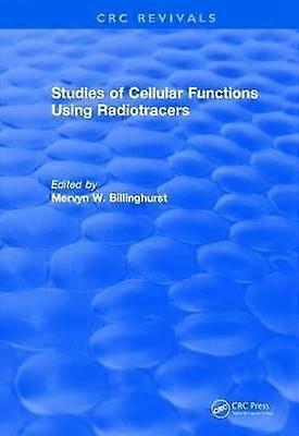 Studies Of Cellular Functions Using Radiotracers (1982)