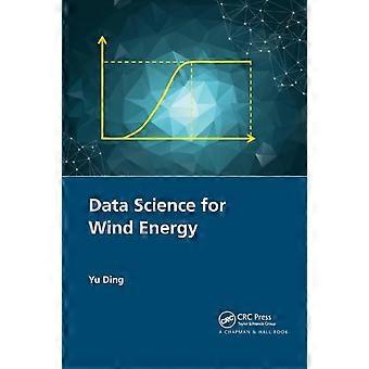 Data Science For Wind Energy - Yu Ding
