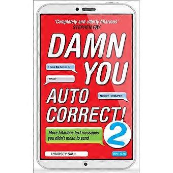 Damn You Autocorrect 2 - Lyndsey Saul