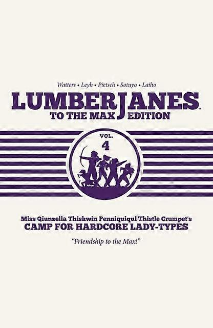 Lumberjanes To The Max Vol. 4 Hardback Book