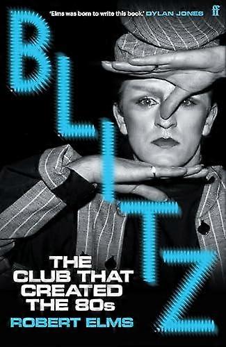Blitz by Robert Elms Hardback Book