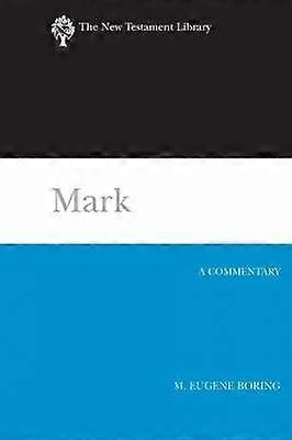 Mark A Commentary The New Testament Library