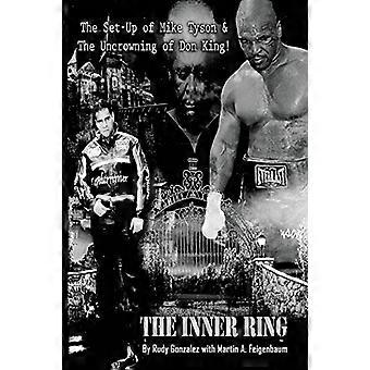 The Inner Ring (édition premium) : la mise en scène de Mike Tyson et le découronnement de Don King