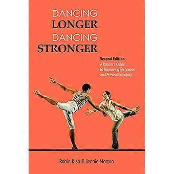 Dancing Longer, Dancing Stronger