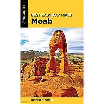 Najlepsze Easy Day Hikes Moab (Best Easy Day Hikes Series)