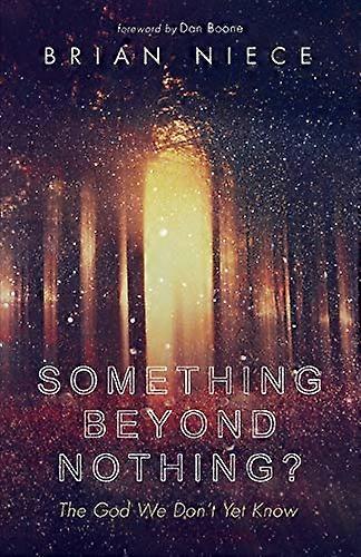 Something Beyond Nothing?