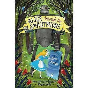 Alicia a través del teléfono inteligente: ¿Qué tan seguro es el país de las maravillas de Internet?