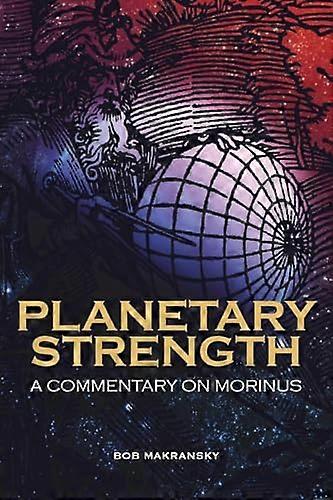 Planetary Strength: A Commentary on Morinus