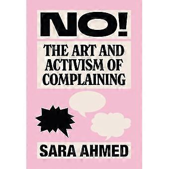 No The Art and Activism of Complaining