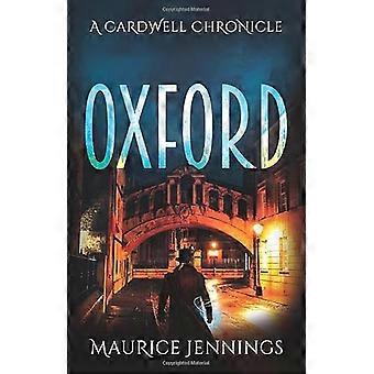Oxford A Cardwell Chronicle