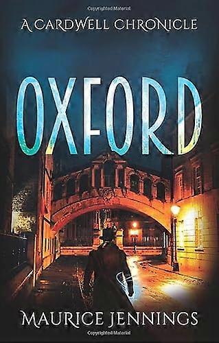 Oxford A Cardwell Chronicle