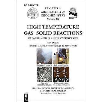 Reakcje gazowo-stałe w wysokich temperaturach w procesach zachodzących na Ziemi i planetach (przeglądy z zakresu mineralogii i geochemii)
