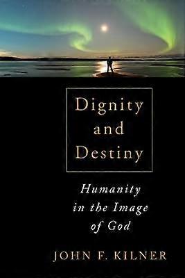 Dignity and Destiny