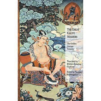 The Great Kagyu Masters The Golden Lineage Treasury - Penguin Random House LLC