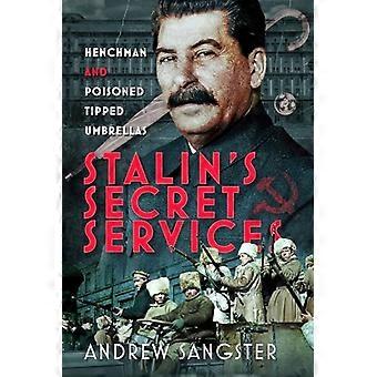 Stalins hemmelige tjenester: Håndlanger og paraplyer med forgiftet spiss