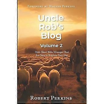 Blog do Tio Rob: Mais Mensagens Bíblicas Curtas Que Certamente Irão Alegrar o Seu Dia - Robert Perkins - Livro em Brochura - pt
