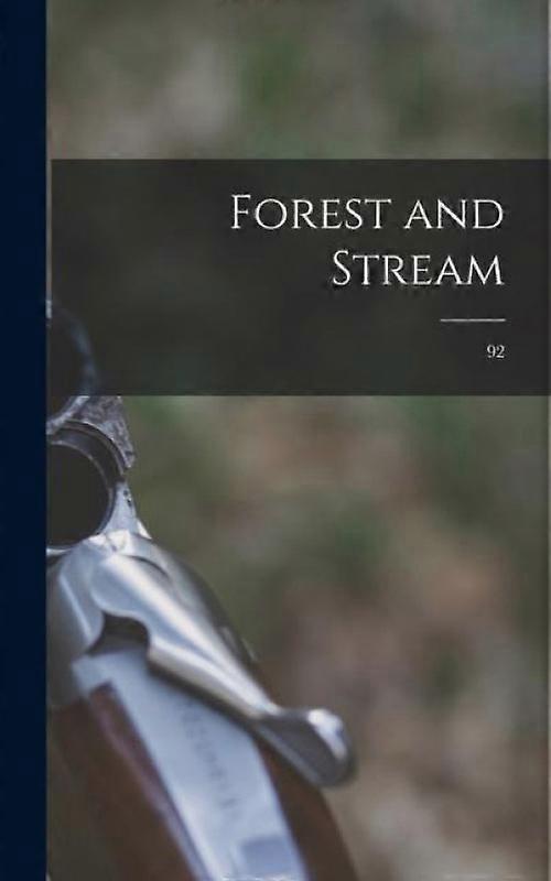 Forest And Stream 92