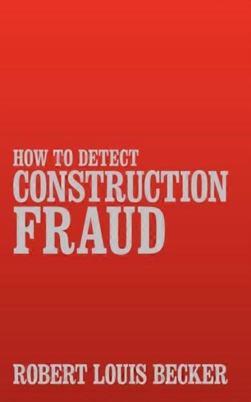 How To Detect Construction Fraud