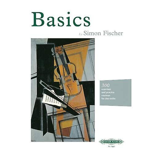 Basics: 300 Exercises and Practice Routines for the Violin