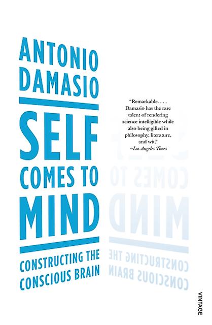 Self Comes To Mind by Antonio Damasio Paperback