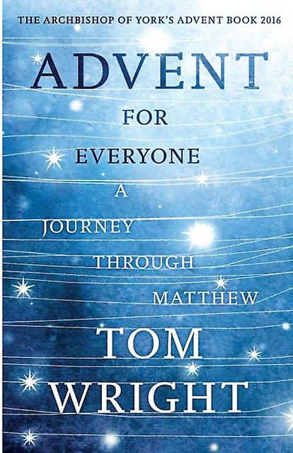Adventti kaikille: Tom Wrightin matka Matteuksen läpi Pehmeäkantinen kirja