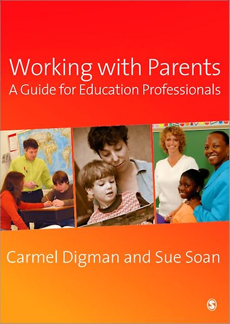 Working With Parents by Sue Soan Paperback