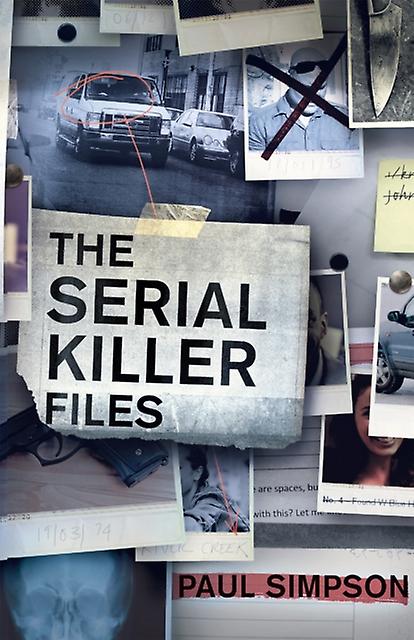 The Serial Killer Files by Paul Simpson Paperback Book