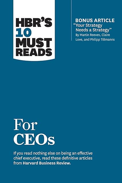 Hbrs 10 Must Reads For Ceos With Bonus Article Quotyour Strategy Needs A Strateg by John P. Kotter Paperback