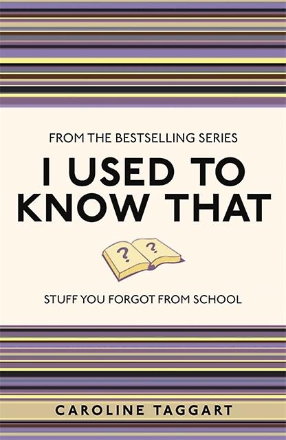 I Used To Know That by Caroline Taggart Paperback