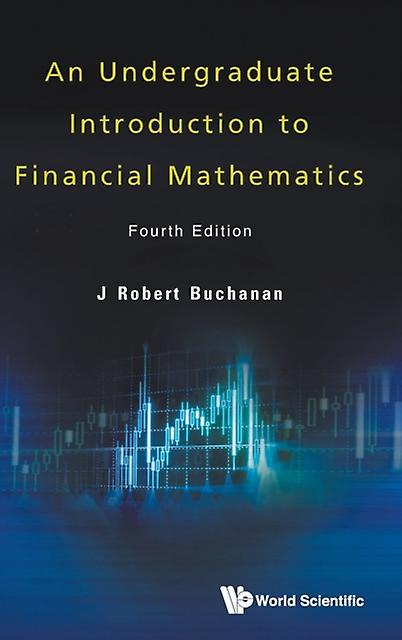 Undergrad Intro Fin Math 4th Ed - BUCHANAN J ROBERT