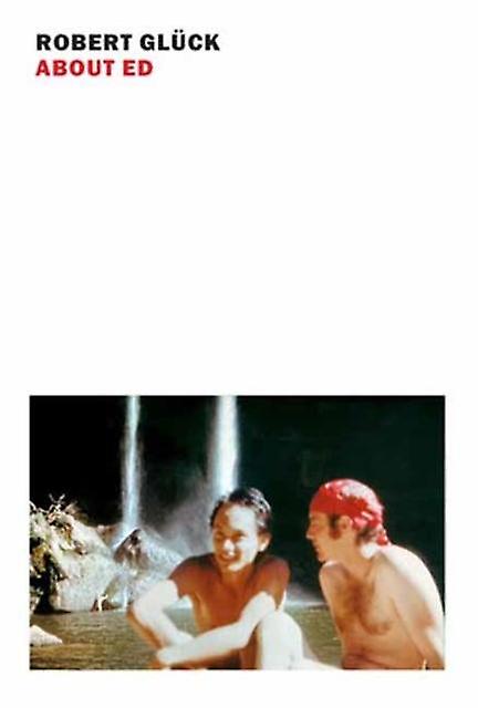 About Ed by Robert Gluck Paperback Book