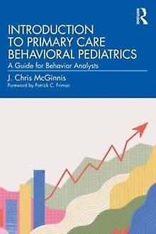 Introduction To Primary Care Behavioral Pediatrics by McGinnis & J. Chris McGinnis Behavioral & USA Paperback