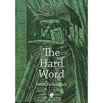 The Hard Word - Peter Kirkpatrick