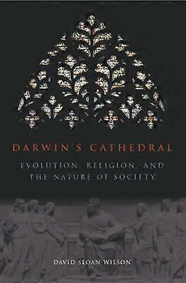 Darwin`s Cathedral Evolution Religion and the Nature of Society