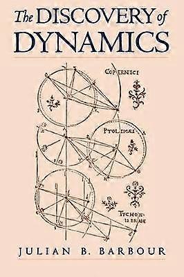 The Discovery of Dynamics