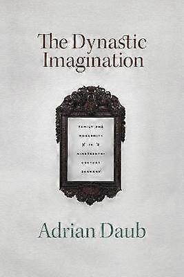 The Dynastic Imagination