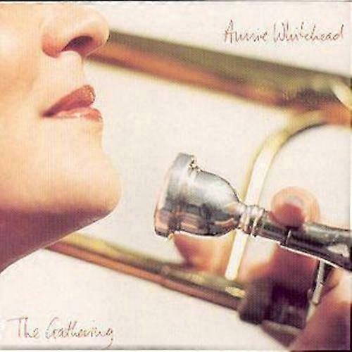 Annie Whitehead The Gathering CD (2007)