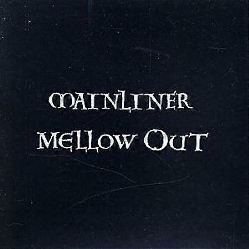 Mainliner Mellow Out CD (2003)