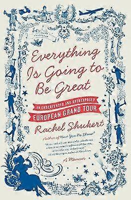 Everything is Going to be Great