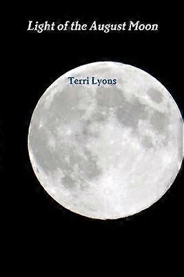 Light of the August Moon