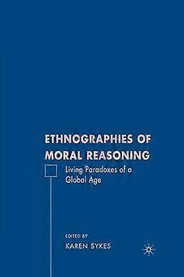 Ethnographies of Moral Reasoning