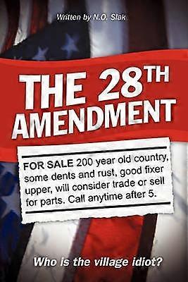 The 28th Amendment Who is the Village Idiot