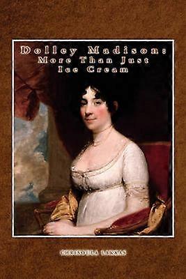 Dolley Madison mere end bare is