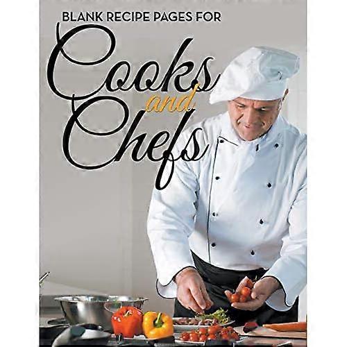 Blank Recipe Pages for Cooks and Chefs