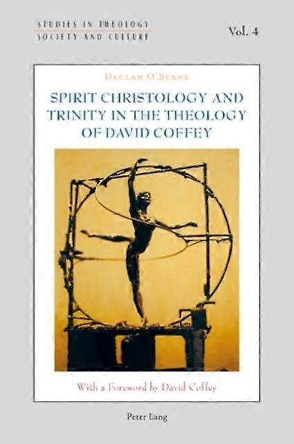 Spirit Christology And Trinity In The Theology Of David Coffey by Declan OByrne Paperback Book