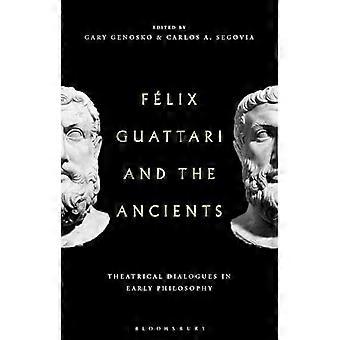 Felix Guattari ja muinaiset : Teatteridialogeja varhaisessa filosofiassa