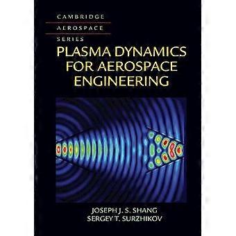Plasma Dynamics for Aerospace Engineering